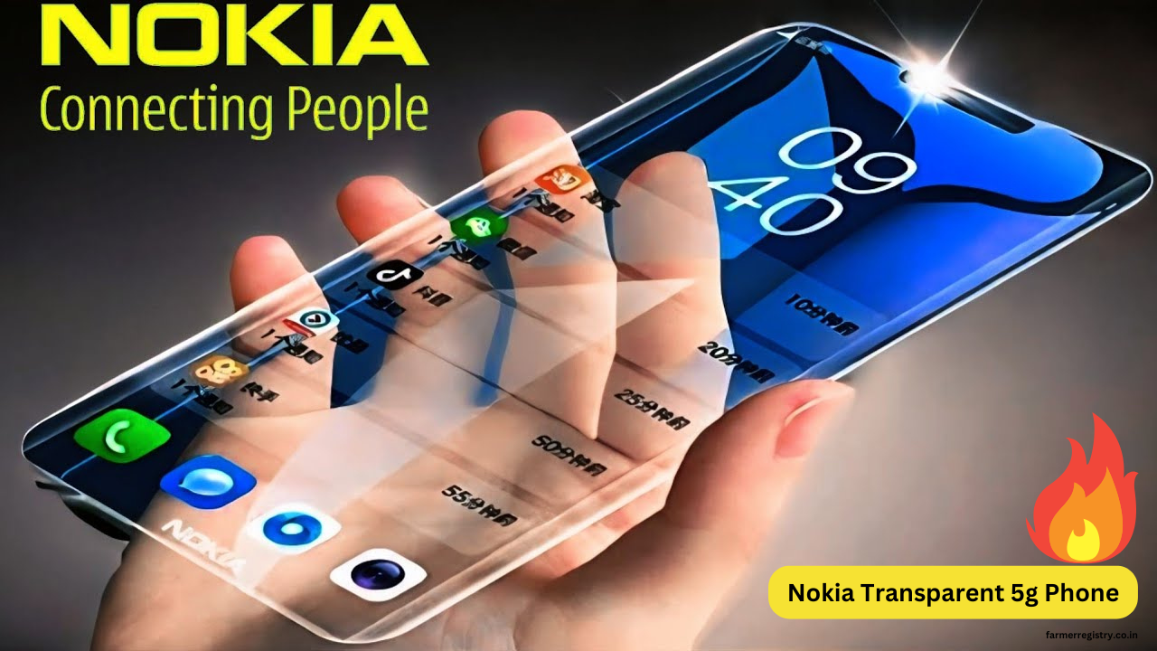 फाइनली! लॉन्च हुआ दुनिया का सबसे यूनीक दिखने वाला Nokia Transparent 5g Phone, मिलेगा शानदार परफॉर्मेंस और शानदार लुक